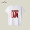 Cheri Cheri Lady T-shirt