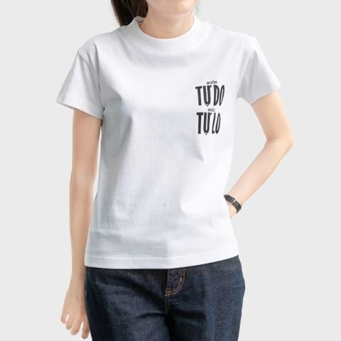  Muốn tự do - Phải tự lo T-Shirt 