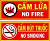 Bảng cấm lửa + Cấm hút thuốc ( tôn)