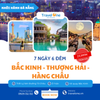BẮC KINH - THƯỢNG HẢI - HÀNG CHÂU