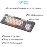 Bàn phím giả cơ không dây XUNFOX K94 - 94 phím, 3 chế độ, LED 7 màu đẹp 