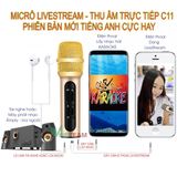  Micro Live Stream Thu Âm C11 Cao cấp, Micro Thu Âm, Hát Live Stream,Karaoke Online, Tặng Tai Nghe 