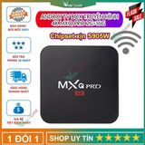  Androi TV Box MXQ 4K Pro /TX3 Mini Chipset xịn Tích hợp FPT Play - Biến TV thường thành Smart TV 