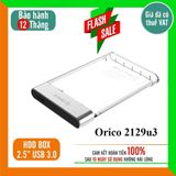  Box ổ cứng 2.5'' Orico 2577U3 / 2139U3 / 2189U3/2521U3/2520U3 Sata 3.0 - Dùng cho HDD, SSD - SP Chính hãng BH 12 tháng! 