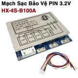  Mạch Bảo Vệ BMS HX-4S-F100A - Sạc Xả Cân Bằng Cho Pin LiFePO4 4S 100A, 3.2V  3.7V - Bảo vệ Tối ưu cho Hệ 4 Cell Nối Tiếp 