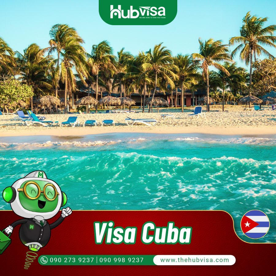  Hỗ trợ xin Visa Cuba du lịch, công tác & thăm thân 