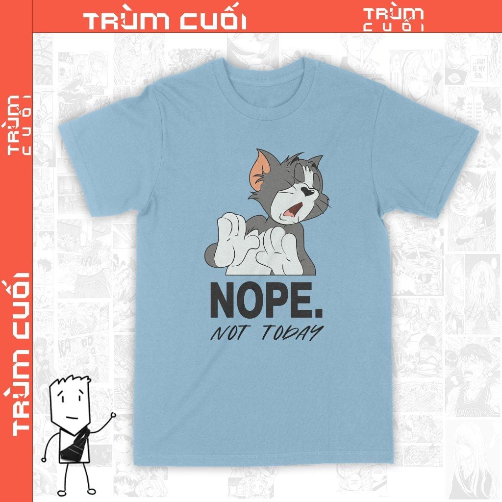  Áo thun Mèo Thomas Not Today, Trùm Cuối Meme, Cotton 100% 2 màu nam nữ 0123 