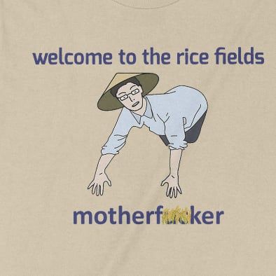  Áo thun Chào Mừng Bạn Tới Cánh Đồng Lúa, Trùm Cuối Meme, Unisex Cotton 100% 2 màu nam nữ 0297 