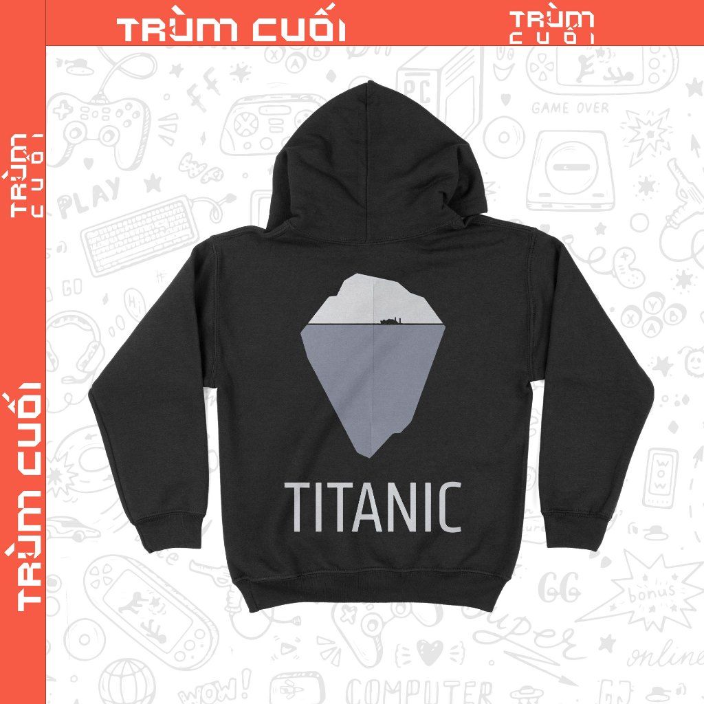  Áo Hoodie phim Titanic, Trùm Cuôi Cine, Nỉ Bông 100% Unisex nam nữ 0365 