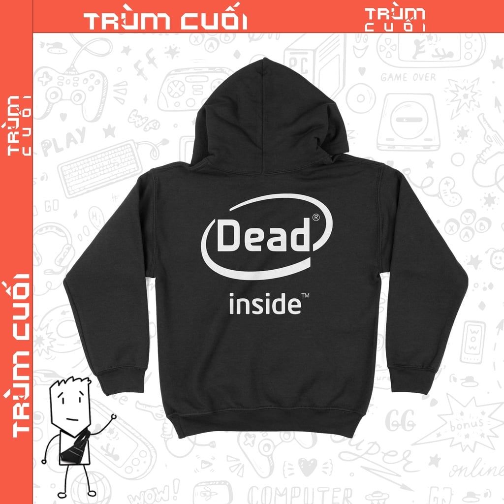  Áo Hoodie Dead Inside, Trùm cuối Meme, Cotton 100% 2 màu nam nữ 0192 0193 