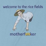  Áo thun Chào Mừng Bạn Tới Cánh Đồng Lúa, Trùm Cuối Meme, Unisex Cotton 100% 2 màu nam nữ 0297 