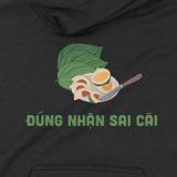  Áo Hoodie Đúng Nhận Sai Cãi, Trùm cuối Meme, Nỉ Bông100% 2 màu nam nữ 0233 