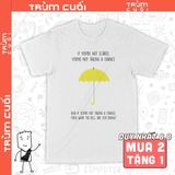  Áo thun Phim Khi Bố Gặp Mẹ - HIMYM, Trùm Cuối Cine, Unisex Cotton 100% 2 màu nam nữ 0277 