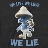  Áo Hoodie Smurf Cat - We Live We Love We Lie, Trùm Cuối Meme, Nỉ Bông 100% 2 màu nam nữ 0343 