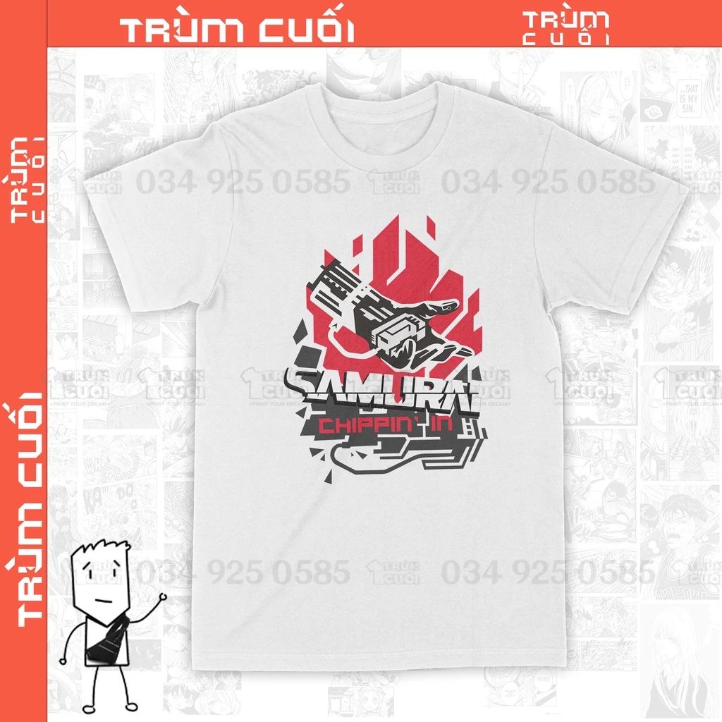  Áo thun SAMURAI: Chipin In - Cyberpunk 2077 Unisex Trùm Cuối Game, Cotton 100% 2 màu nam nữ 0075 