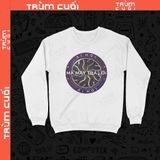  Áo Sweater Ai Hỏi?, Trùm Cuối Meme, Trùm Cuối Cine, Nỉ Bông 100% Unisex nam nữ 0418 