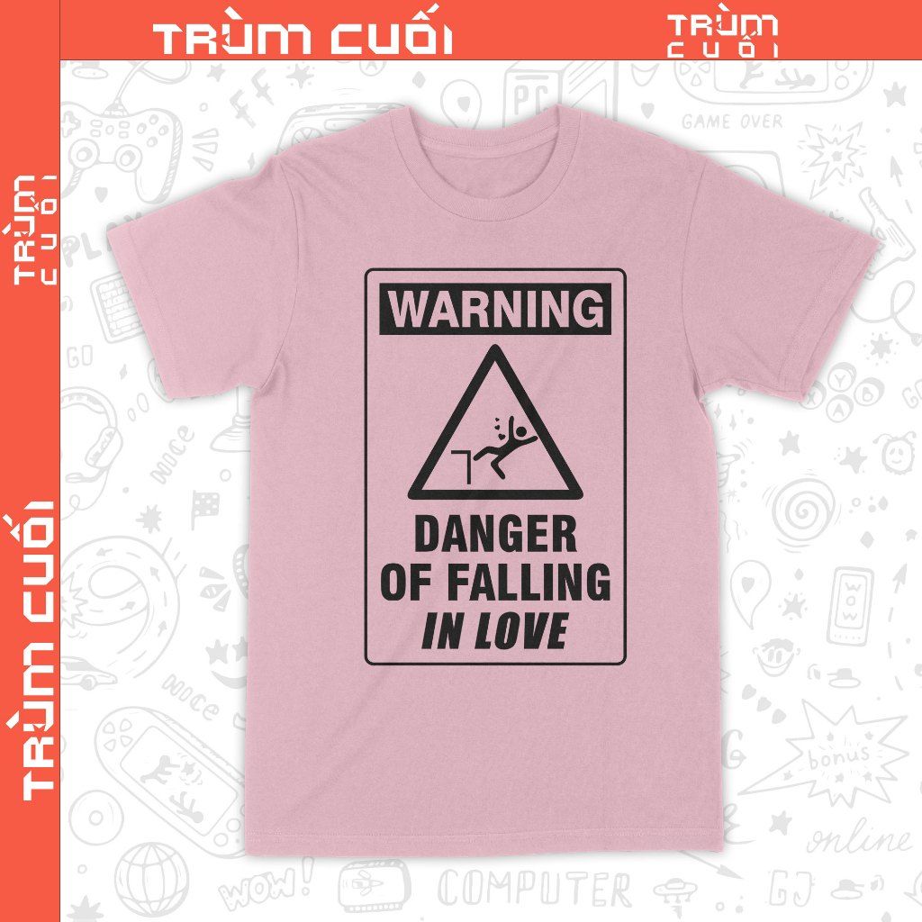  Áo thun WARNING Danger of Falling, Trùm Cuối Meme, Unisex Cotton 100% 2 màu nam nữ 0432 