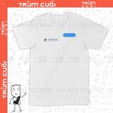  Áo thun Tin chuẩn chưa anh?, Trùm Cuối Meme, Unisex Cotton 100% 2 màu nam nữ 0200 