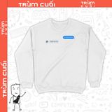  Áo Sweater Tin chuẩn chưa anh?, Trùm Cuối Meme, Unisex Nỉ Bông 100% 2 màu nam nữ 0200 