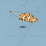  Áo thun SelFISH, Trùm Cuối Meme, Unisex Cotton 100% 2 màu nam nữ 0238 