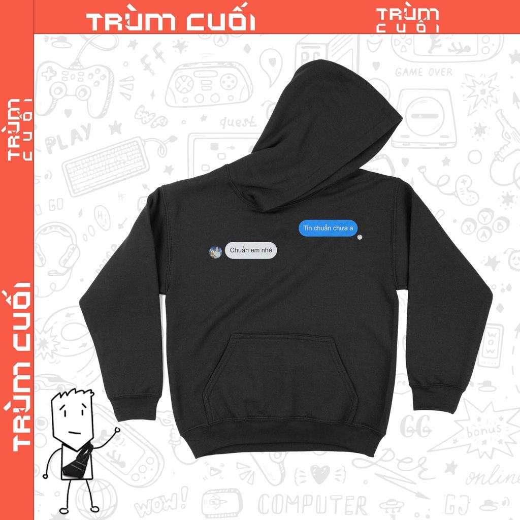  Áo Hoodie Tin chuẩn chưa anh?, Trùm Cuối Meme, Nỉ Bông 100% 2 màu nam nữ 0200 