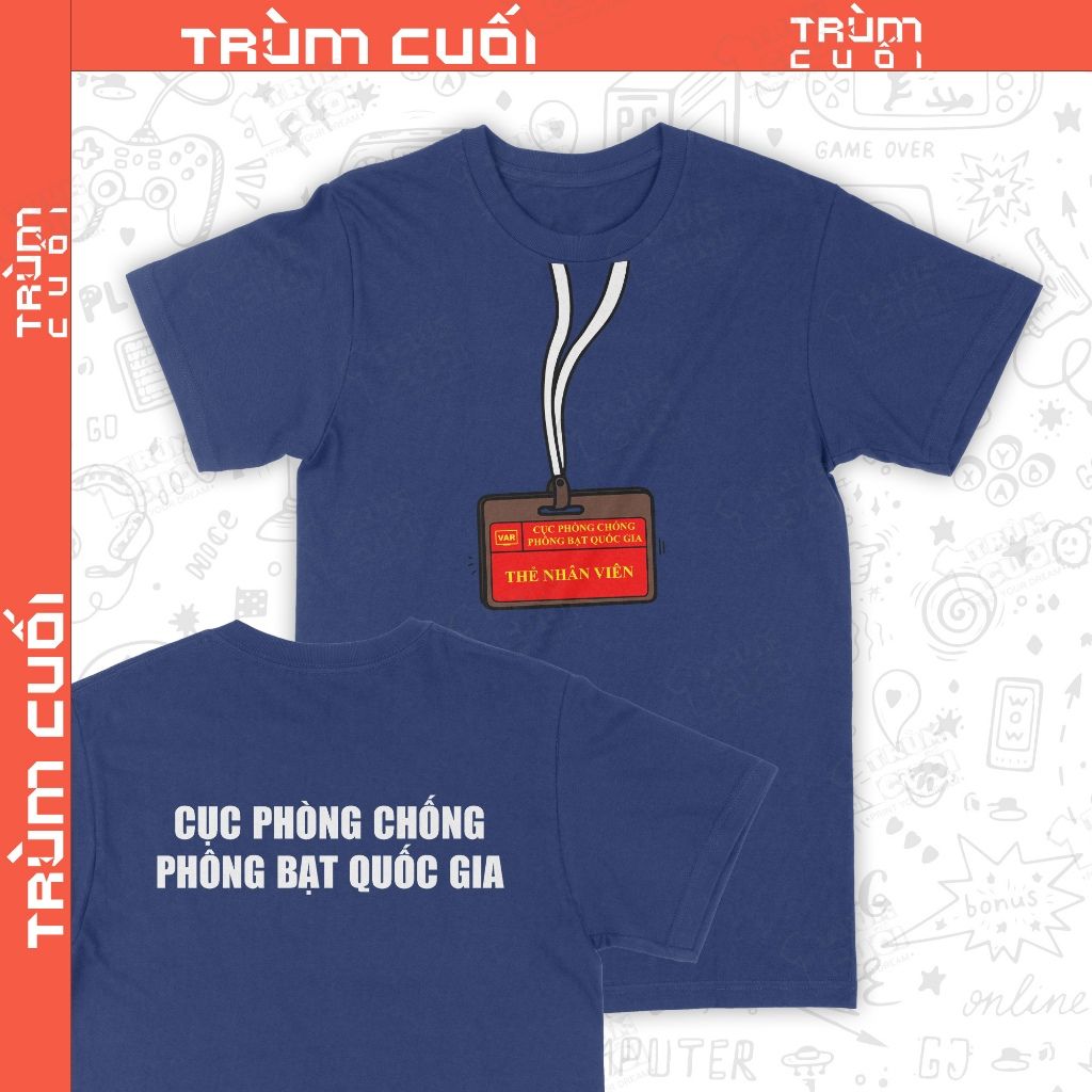  Áo thun Nhân Viên Cục Phòng Chống Phông Bạt, Trùm Cuối Meme, Unisex Cotton 100% 4 màu nam nữ 0442 