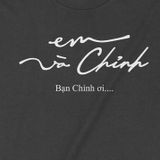  Áo thun Em và Chỉnh, Trùm Cuối Meme, Unisex Cotton 100% 2 màu nam nữ 0201 0202 