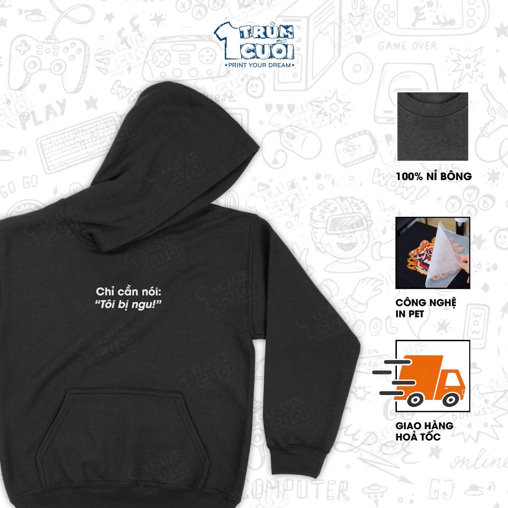  Áo Hoodie Tôi Bị Ngoo, Trùm Cuối Meme Nỉ Bông 100% Unisex nam nữ 2 màu 0457 