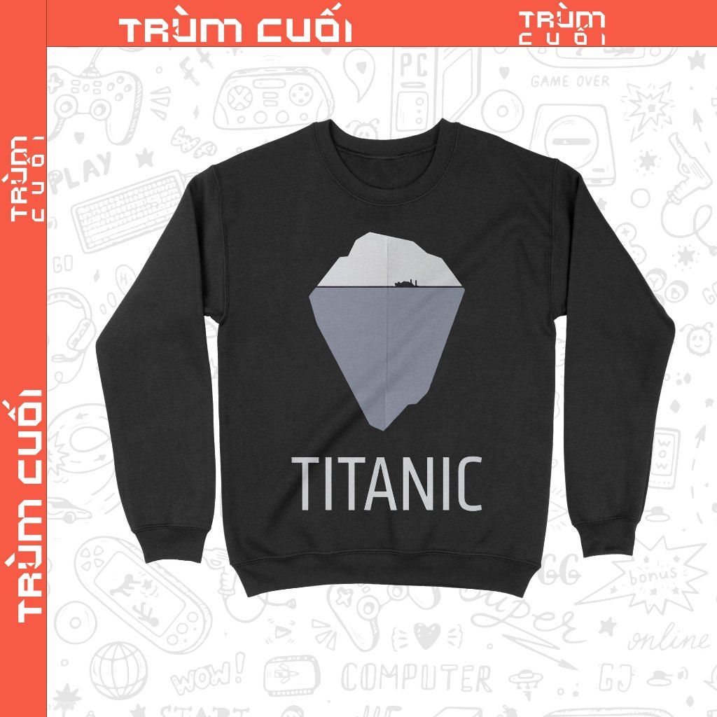  Áo Sweater phim Titanic, Trùm Cuôi Cine, Unisex Nỉ Bông 100% 2 màu nam nữ 0365 