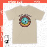 Áo thun Trái Đất Says Bye, Trùm Cuối Meme, Cotton 100% 2 màu nam nữ 0188 