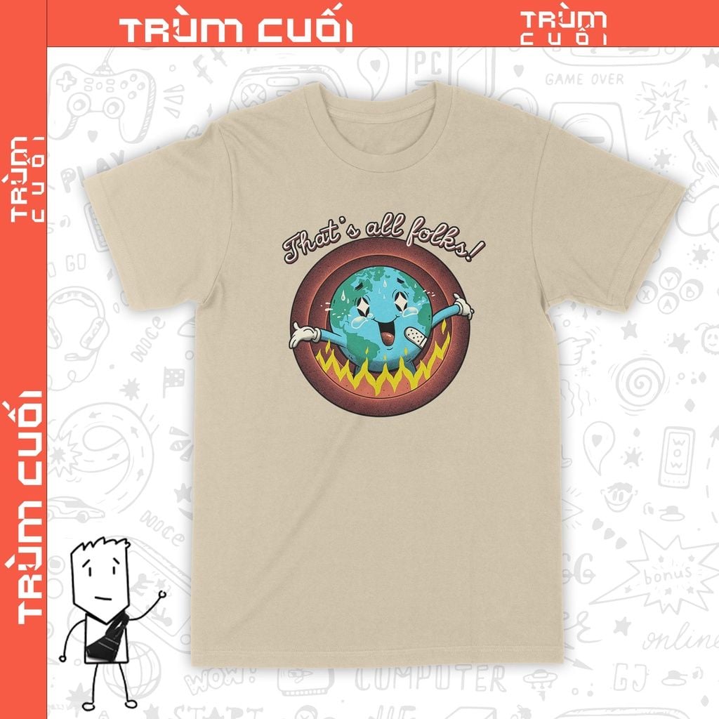  Áo thun Trái Đất Says Bye, Trùm Cuối Meme, Cotton 100% 2 màu nam nữ 0188 