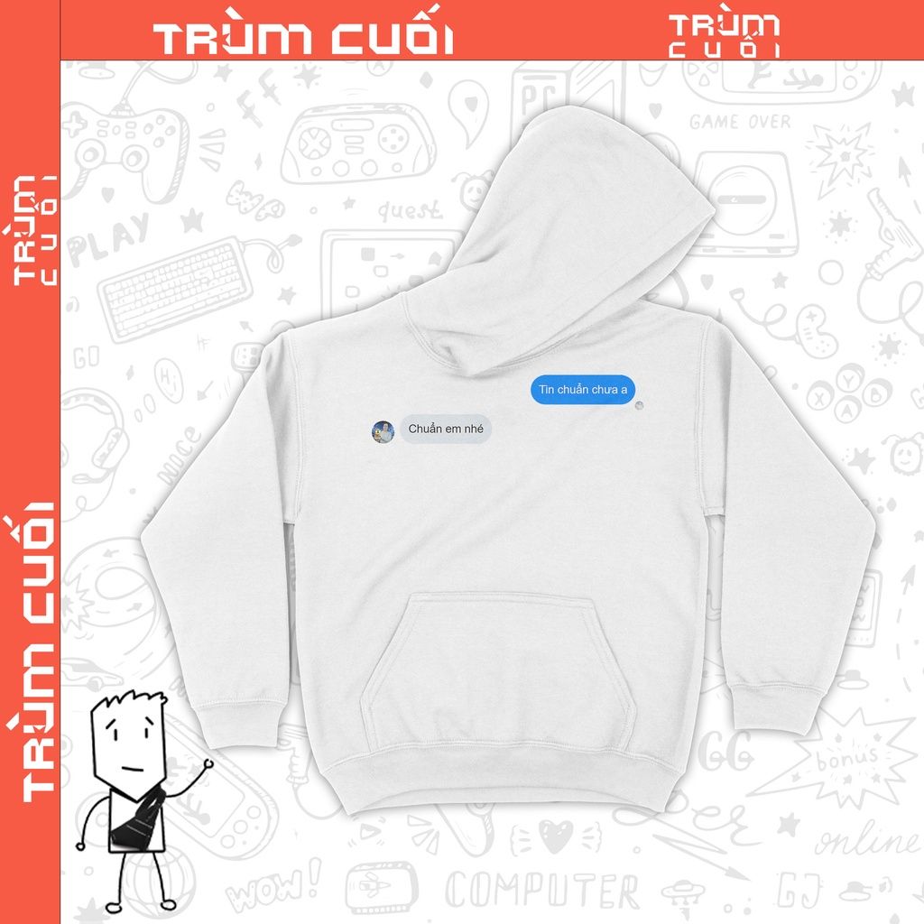  Áo Hoodie Tin chuẩn chưa anh?, Trùm Cuối Meme, Nỉ Bông 100% 2 màu nam nữ 0200 