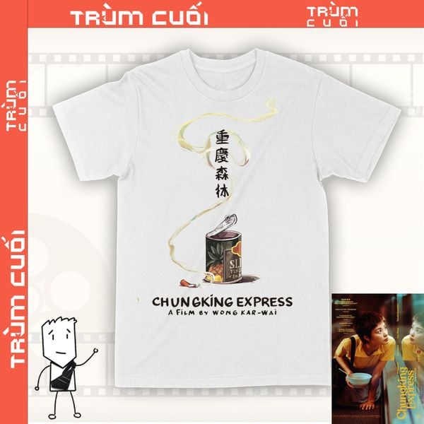  Áo Thun Chungking Express - Trùng Khánh Sâm Lâm, Vương Gia Vệ, Trùm Cuối Cine, Unisex Cotton 100% 2 màu nam nữ 0443 