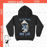  Áo Hoodie Smurf Cat - We Live We Love We Lie, Trùm Cuối Meme, Nỉ Bông 100% 2 màu nam nữ 0343 