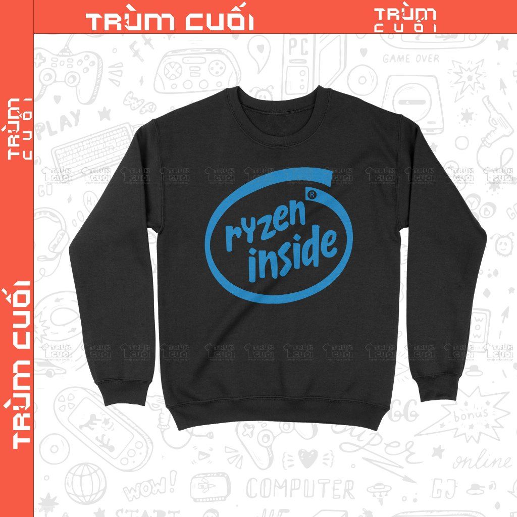  Áo Sweater Ryzen Nhưng Mà Nó Lạ Lắm, Trùm Cuối Meme Đa Vũ Trụ, Unisex Nỉ Bông 100% 2 màu nam nữ 0376 