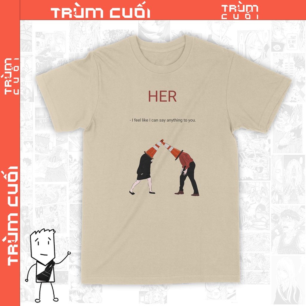  Áo thun HER Trùm Cuối Cine, Cotton 100% 2 màu nam nữ 0089 