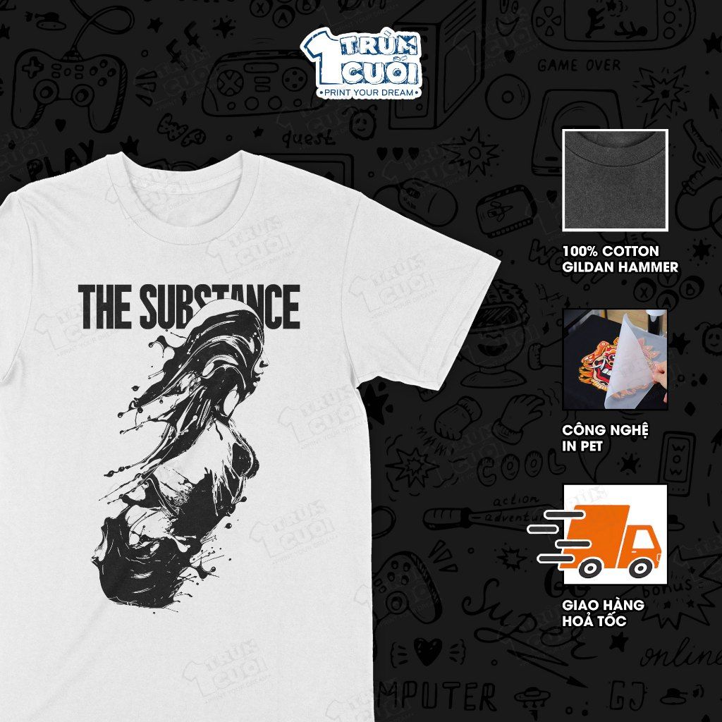  Áo thun Thần Dược - The Substance, Trùm Cuối Cine, Cotton 100% Unisex 2 màu nam nữ 0460 