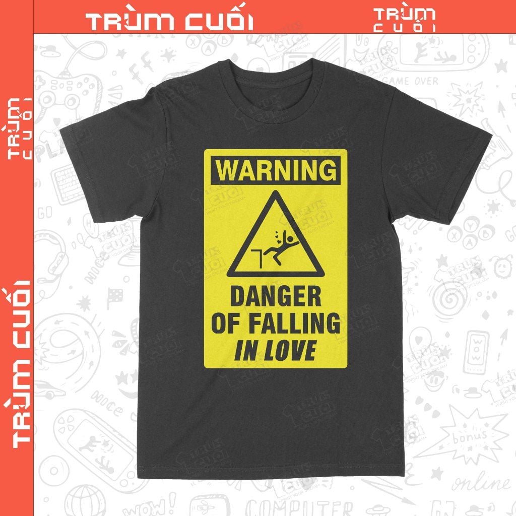  Áo thun WARNING Danger of Falling, Trùm Cuối Meme, Unisex Cotton 100% 2 màu nam nữ 0432 