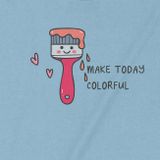 Áo thun Make Today Colorful, Trùm Cuối Meme, Unisex Cotton 100% 2 màu nam nữ 0239 