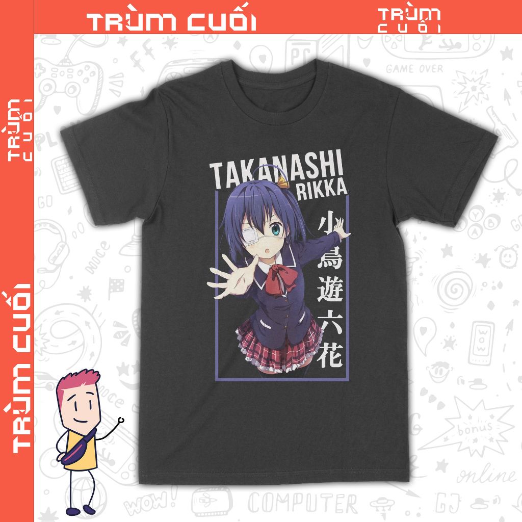  Áo thun Takanashi Rikka Kai, Trùm Cuối Anime, Unisex Cotton 100% 3 màu nam nữ 0342 