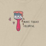  Áo thun Make Today Colorful, Trùm Cuối Meme, Unisex Cotton 100% 2 màu nam nữ 0239 