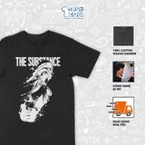  Áo thun Thần Dược - The Substance, Trùm Cuối Cine, Cotton 100% Unisex 2 màu nam nữ 0460 