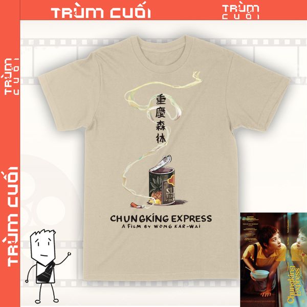  Áo Thun Chungking Express - Trùng Khánh Sâm Lâm, Vương Gia Vệ, Trùm Cuối Cine, Unisex Cotton 100% 2 màu nam nữ 0443 