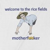  Áo thun Chào Mừng Bạn Tới Cánh Đồng Lúa, Trùm Cuối Meme, Unisex Cotton 100% 2 màu nam nữ 0297 