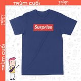  Áo thun Surpise, Trùm Cuối Meme, Unisex Cotton 100% nam nữ 0313 