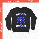  Áo Sweater Hết Cứu, Trùm cuối Meme, Cotton 100% 2 màu nam nữ 0344 