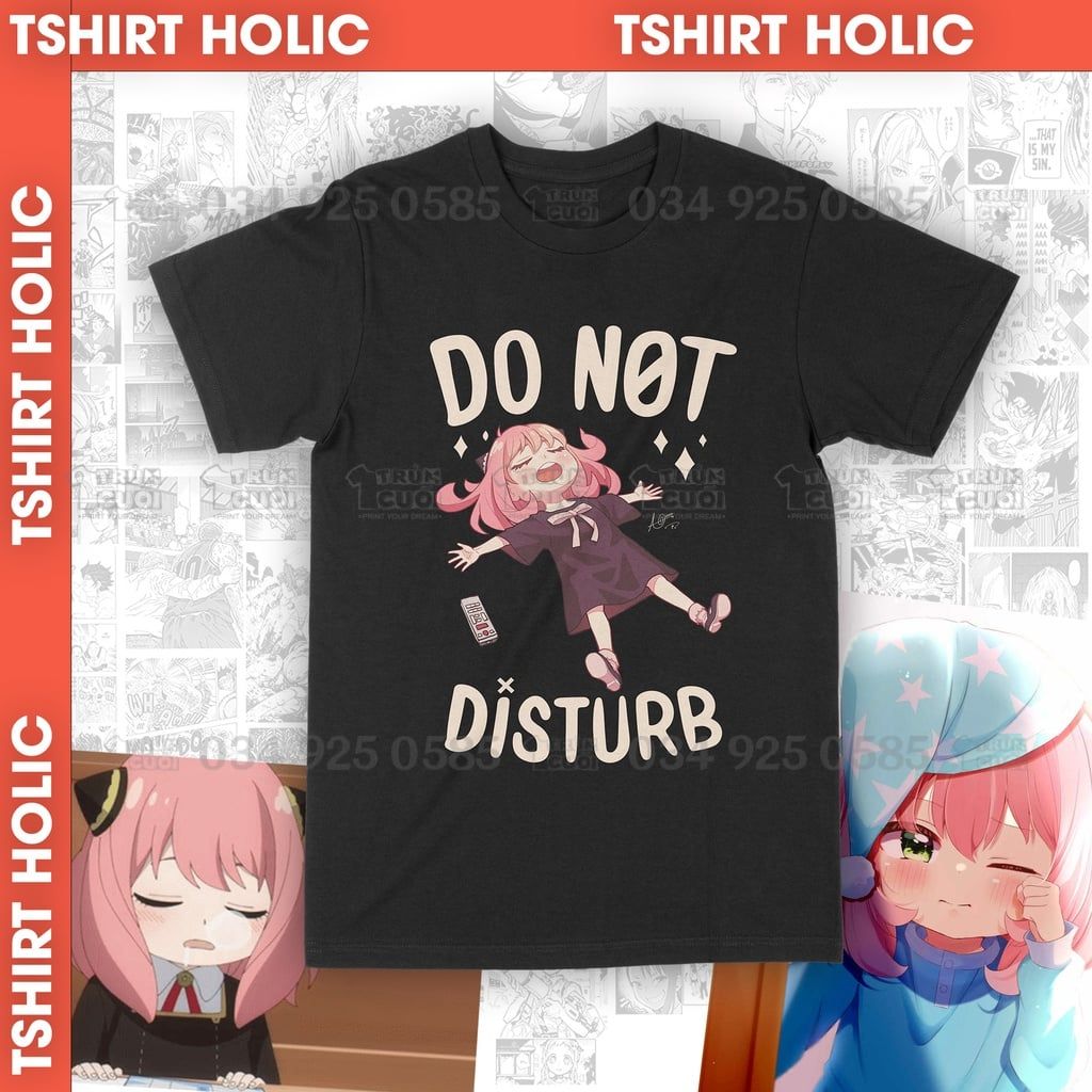  Áo thun Anya - Đừng Làm Phiền - Unisex Trùm Cuối Manga Anime, Cotton 100% 2 màu nam nữ 0013 