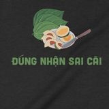  Áo Sweater Đúng Nhận Sai Cãi, Trùm cuối Meme, Cotton 100% 2 màu nam nữ 0233 