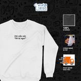 Áo Sweater Tôi Bị Ngoo, Trùm Cuối Meme, Unisex Nỉ Bông 100% 2 màu nam nữ 0457 