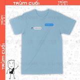  Áo thun Tin chuẩn chưa anh?, Trùm Cuối Meme, Unisex Cotton 100% 2 màu nam nữ 0200 